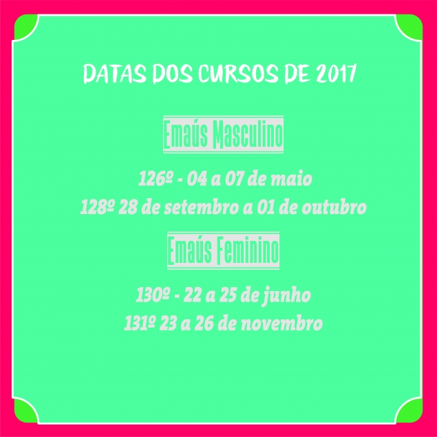 EMAÚS DIVULGA AS  DATAS PARA OS CURSOS DE 2017